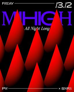 Pw X Snrs • Mihigh (All Night Long)