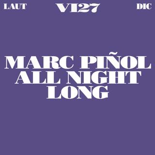 Marc Piñol (All Night Long)