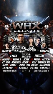 Whx Leipzig With Andy The Core • Namara • Eycer • Luzzifer • Fabitekk • Cheapex 