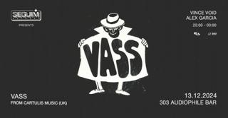 Seguim Presents: Vass [Cartulis] At 303