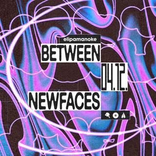 Between X Newfaces