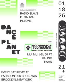 Dance Planet: Radio Slave, Dj Saliva, P.Leone + Technocasa