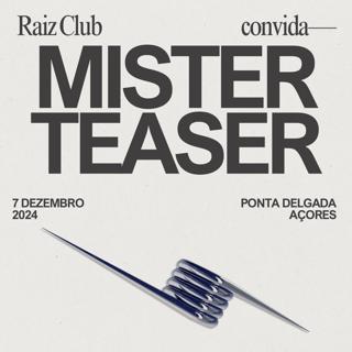 Mister Teaser