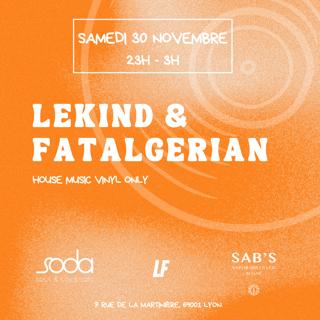 Lekind & Fatalgerian X Soda Bar