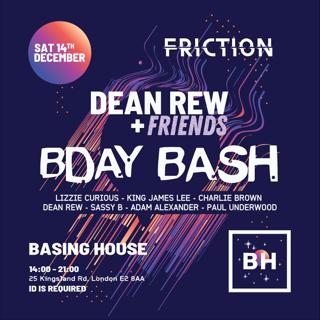 Friction - Dean Rew + Friends Birthday Bash 14Th December Basing House