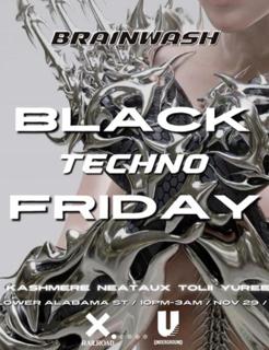 Brainwash Black Techno Friday