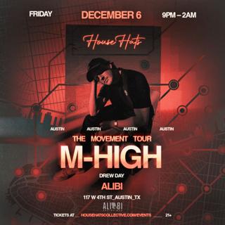 House Hats Presents: M-High