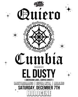 Global Based: Seven Year Anniversary Quiero Cumbia, Feat. El Dusty