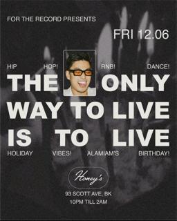 Ftr Presents: The Only Way To Live Is To Live