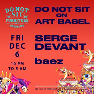 Do Not Sit On Art Basel: Serge Devant