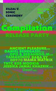 Zilzal'Z Sonic Ceremony Compilation Release Party