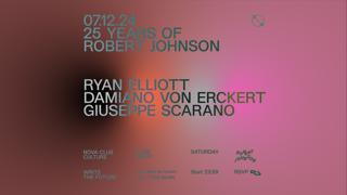 Club Night - 25 Years Of Robert Johnson With Ryan Elliot And Dve