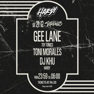 Hardy: Djs Gee Lane + Toni Morales + Khu