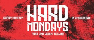 Hard Mondays Amsterdam - Hard Techno Night