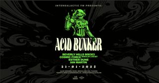 Intergalactic Fm Presents: Acid Bunker - Club Smederij - Tilburg