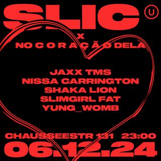 Slic Unit X No C O R A Ç Ã O Dela