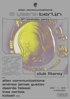 5 Years Of Ac: Alien Communications, Andrew James Gustav, Desirée Falessi, Ines Cartas, Koloah