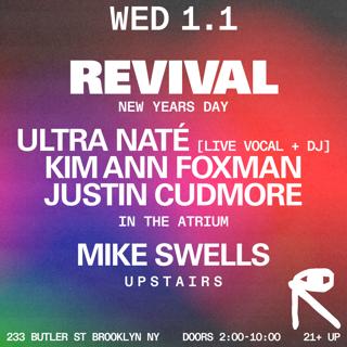 Revival: New Year'S Day W/ Ultra Naté + Kim Ann Foxman + Justin Cudmore + Mike Swells