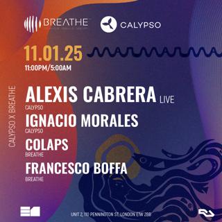 Calypso X Breathe With Alexis Cabrera, Ignacio Morales, Colaps And Boffa