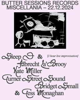 Butter Sessions: Sleep D & Albrecht La'Brooy (Live), Kate Miller, Turner Street Sound 