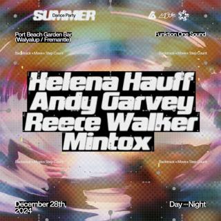 Helena Hauff + Andy Garvey + Reece Walker + Mintox Presented By Backtrack, Move & Step Count