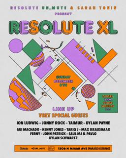 Resolute Xl - 24 Hour - Art Basel Closing