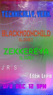 Technically, Yeah. Blackmoonchild / Zekkereya // Eddie Logix / Jo Rad Silver