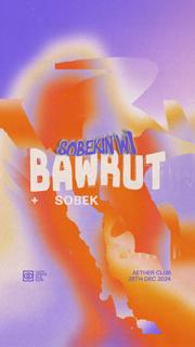 Sobekin With Bawrut