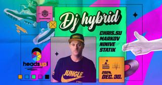 Heads Up: Dj Hybrid