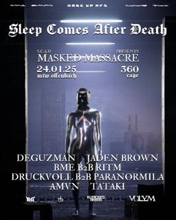 Masked Massacre X Sleep Comes After Death