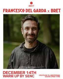 Francesco Del Garda X Bret