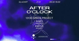 After O'Clock: 13130 Space Project, A.Mo, Kmyle