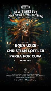 Set'S Nye Tulum Cenote - Jungle Experience With Bora Uzer, Christian Loffler