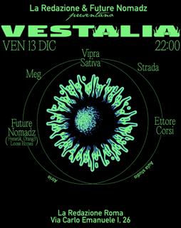 Vestalia: Future Nomadz (Frenetik, Orang3, Loose Horses) Meg, Vipra Sativa, Strada, Ettore Cors