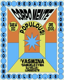 Corpo Mente: Populous, Yasmina, Lorenzo Bitw, Cyma, Dj Velia