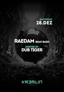 Raedam: Hosted By Dub Tiger