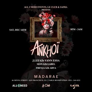 Ankhoi (Deep House Bibble) At Madarae