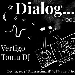 Dialog: Vertigo & Tomu Dj (Extended Sets)