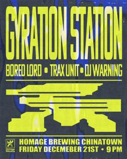 Gyration Station Feat. Bored Lord, Trax Unit & Dj Warning