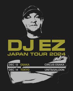 Dj Ez & Uniiqu3 Japan Tour