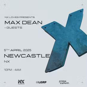 Nexup: Max Dean + Guests