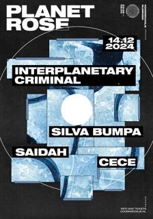 Planet Rose W/Interplanetary Criminal, Silva Bumpa