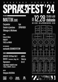 Spraybox Presents 『Sprayfest '24 With Mattik』