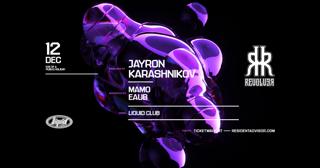 Revolver Pres. Jayron & Karashnikov [Eve Of A Public Holiday]