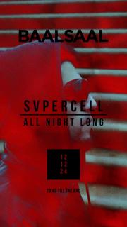 Svpercell - All Night Long