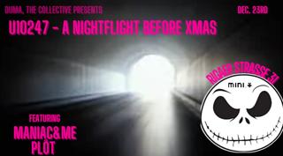 U10247 - A Nightflight Before Xmas (Feat. Maniac&Me + Plöt)