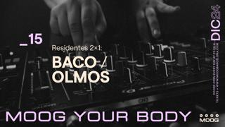 Residentes 2X1: Baco / Olmos