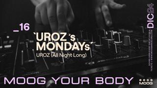 'Uroz`S Mondays' / Uroz (All Night Long)