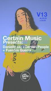 Certain Music · Danielle + Certain People + Fuentes-Guerra