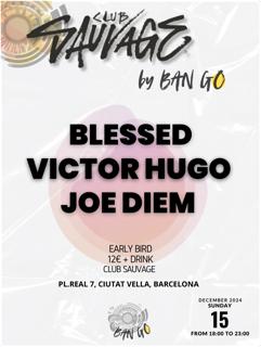 Ban Go: Blessed + Victor Hugo + Joe Diem